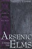 Arsenic Under the Elms: Murder in Victorian New Haven