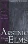 Arsenic Under the Elms : Murder in Victorian New Haven