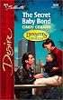 The Secret Baby Bond  (Dynasties:  The Connellys) (Silhouette Desire)