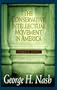 Conservative Intellectual Movement in America Since_1945