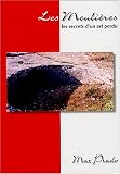 Les meuli�res : Les secrets d'un art perdu