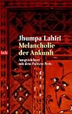 Melancholie der Ankunft