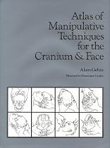 Atlas of Manipulative Techniques for the Cranium & Face