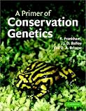 A Primer of Conservation Genetics
