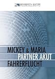 MICKEY & MARIA | PARTNER AKUT | RUN OVER