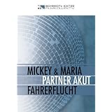 MICKEY & MARIA | PARTNER AKUT | RUN OVER