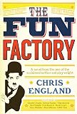 The fun factory : the memoirs of Arthur Dandoe, 1907-1910