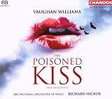 Vaughan Williams: The Poisoned Kiss [Hybrid SACD]