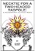 Necktie for a Two-Headed Tadpole: a Modern-Day Alchemy Book