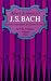 J. S. Bach