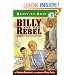 Billy and the Rebel: Based on a True Civil War Story (Ready-to-Read)