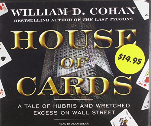 House of Cards: Promotional: A Tale of Hubris and Wretched Excess on Wall Street