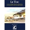 Toc, Technique d'Hier et d'Aujourd'Hui
