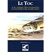 Toc (le) Techniques d Hier et d Aujourd Hui
