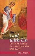 God With Us: Critical Issues in Christian Life and Faith