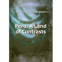 Peru, a land of contrasts: with illustrations from photographs