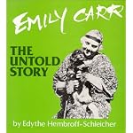 Emily Carr: The Untold Story book cover