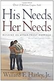 His Needs, Her Needs: Building an Affair-Proof Marriage