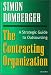The Contracting Organization: A Strategic Guide to Outsourcing