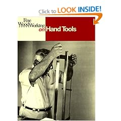 Fine Woodworking on Hand Tools: 38 Articles Selected by the Editors of Fine Woodworking Magazine