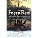 The Faery Reel: Tales from the Twilight Realm