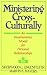 Ministering Cross-Culturally: An Incarnational Model for Personal Relationships width=