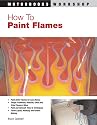 How to Paint Flames (Motorbooks Workshop) (Motorbooks Workshop)