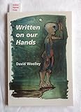 Written on our hands