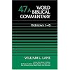 HEBREWS VOL 47A HB: Hebrews 1-8 (Word Biblical Commentary)