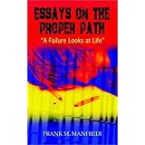 essays on the proper path a failure looks at life