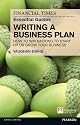 FT Essential Guide to Writing a Business Plan: How to Win Backing to Start Up or Grow Your Business (The FT Guides)