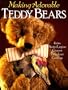 Making Adorable Teddy Bears: From Anita Louise's Bearlace Cottage