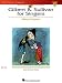 Gilbert & Sullivan for Singers - Mezzo-Soprano: The Vocal Library Mezzo-Soprano