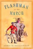 Flashman on the March (Flashman Papers)