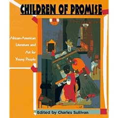 Children of Promise: African-American Literature and Art for Young People
