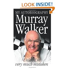 Murray Walker: Unless I'm Very Much Mistaken