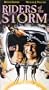 Riders of the Storm [VHS]