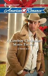 A Cowboy Christmas: A Christmas Baby\Marry Me, Cowboy (Harlequin American Romance Series)