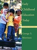 Early Childhood Education Today, Ninth Edition