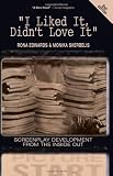 I Liked It, Didn't Love It: Screenplay Development from the Inside Out