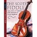 The Scots Fiddle: Tunes, Tales and Traditions of the North-east and Central Highlands v. 1