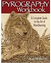Pyrography Workbook: A Complete Guide to the Art of Woodburning