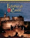 Edinburgh Castle: Scotland's Haunted Fortress (Castles, Palaces & Tombs)