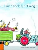 Bauer Beck f&auml;hrt weg - Christian Tielmann, Daniel Napp