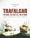 Trafalgar: The Men, the Battle, the Storm