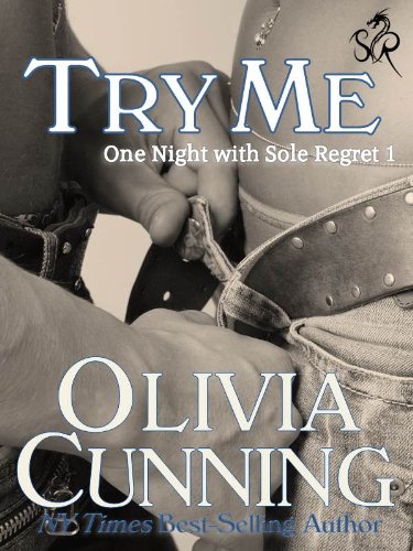 Try Me (One Night with Sole Regret) by Olivia Cunning