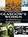 Hidden History of Glasgow's Women