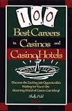100 Best Careers in Casinos and Casino Hotels