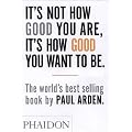 It's Not How Good You Are, It's How Good You Want To Be