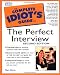 The Complete Idiot's Guide to the Perfect Interview, Second Edition (2nd Edition)